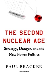2nd Nuclear Age by Paul Bracken